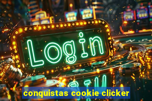 conquistas cookie clicker